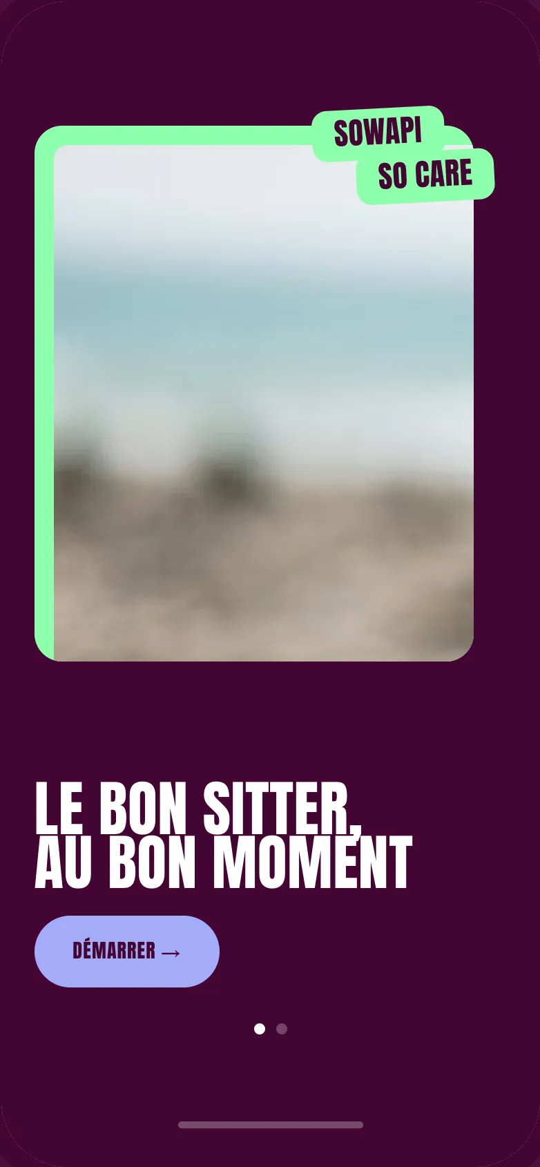 Welcome: the right sitter at the right moment